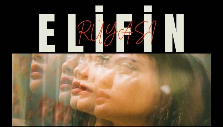 Elif ‘in Rüyası